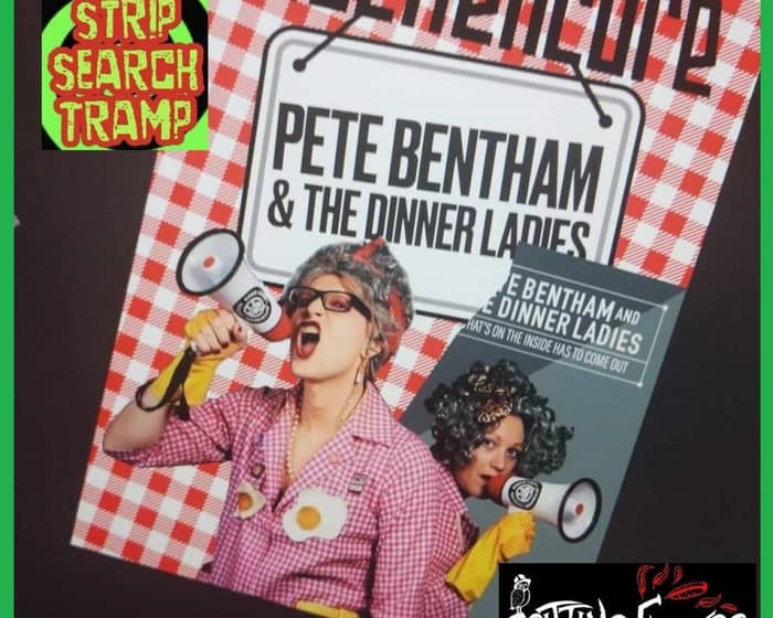 Pete Bentham and the Dinner Ladies tickets