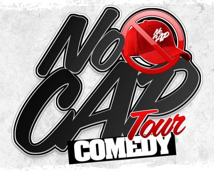 No Cap Comedy Tour events