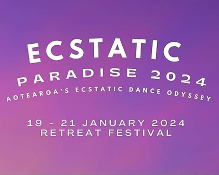 Ecstatic Paradise 2024 tickets