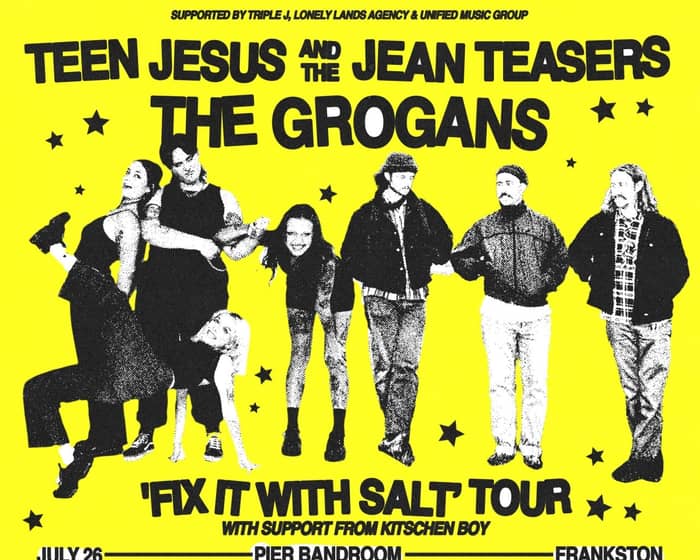 Teen Jesus and the Jean Teasers + The Grogans tickets