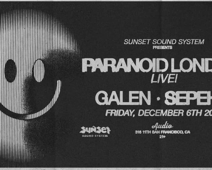 Sunset Sound System presents: Paranoid London Live tickets