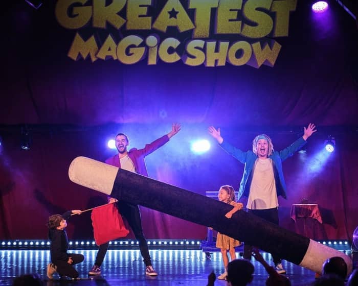 The Greatest Magic Show! tickets