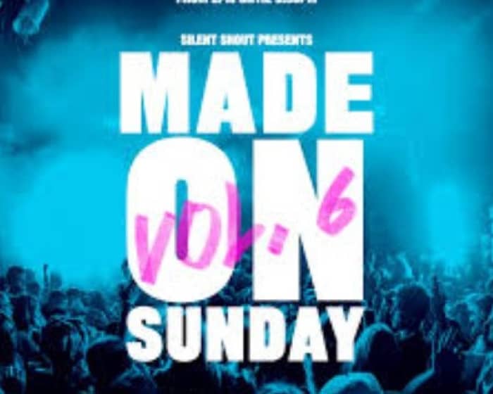 Silent Shout presents - Made on Sunday Vol.10 tickets