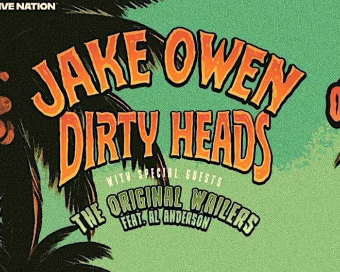 Jake Owen & Dirty Heads tickets