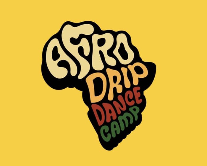 Afro Drip Dance Camp 2025 tickets