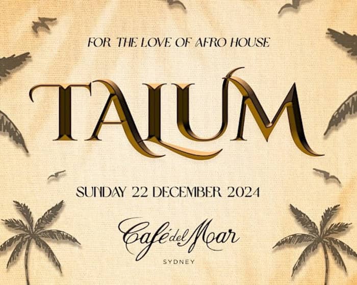 TALUM SYDNEY: Cafe Del Mar - Edition #3 tickets