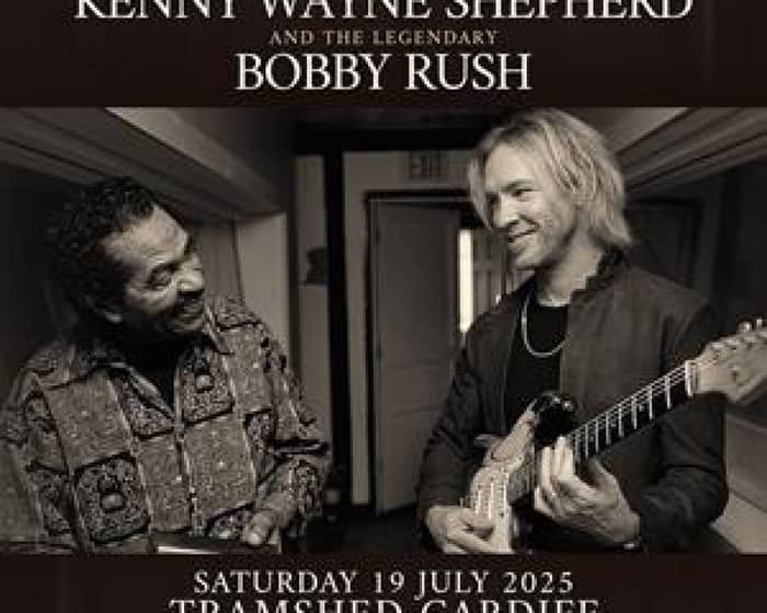 Kenny Wayne Shepherd & Bobby Rush tickets