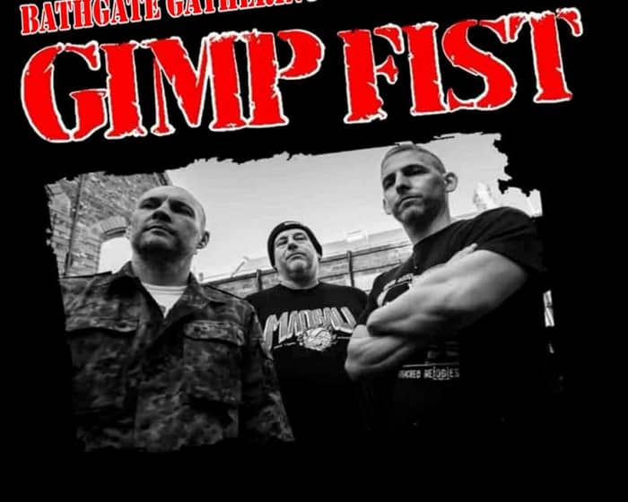 Gimp Fist tickets