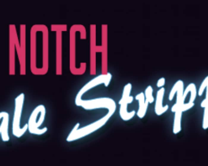 Top Notch Male Strippers | Male Revue | Male Strip Club tickets