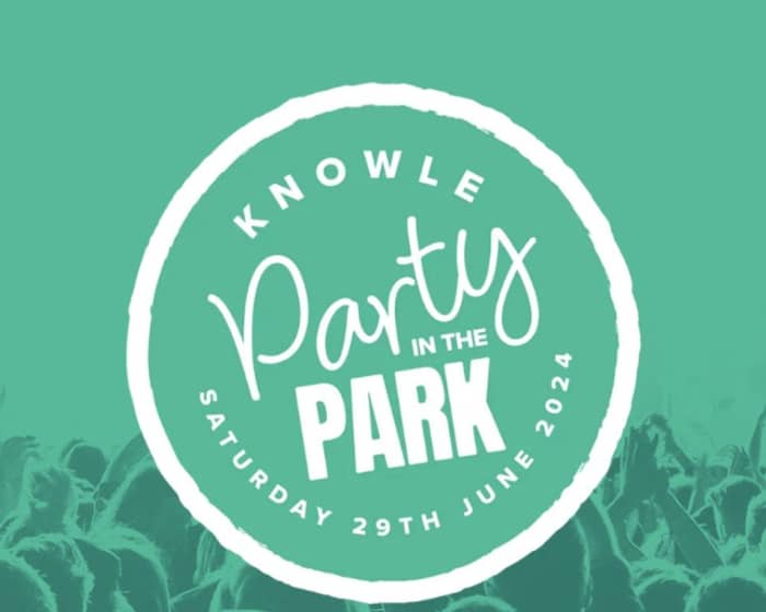 Knowle Party In The Park tickets