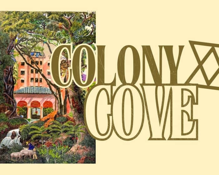 Colony Cove tickets