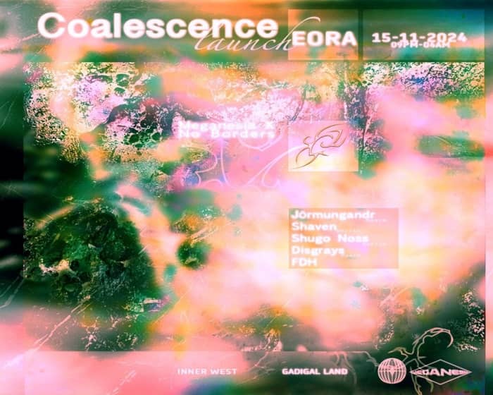 EORA COALESCENCE LAUNCH tickets