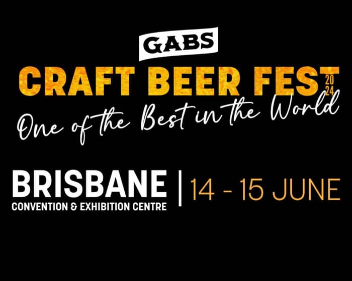 GABS Craft Beer Festival | Brisbane tickets