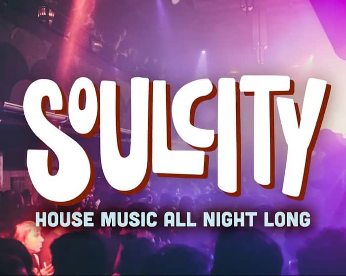 Soul City: House Music tickets