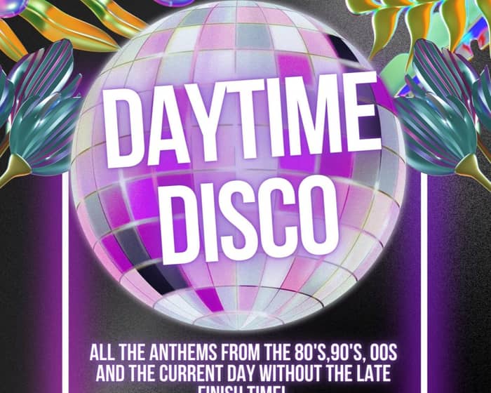 Daytime Disco XXL tickets