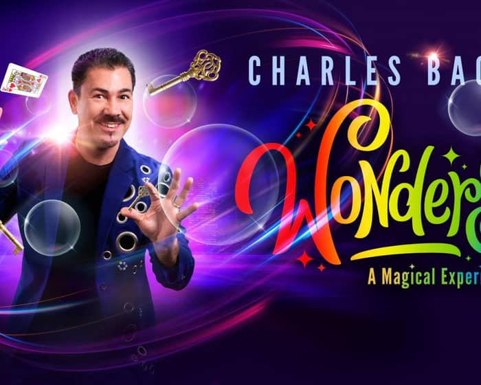 Charles Bach Wonders Magic and Illusion Show tickets