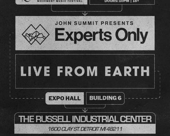 OFFICIAL MOVEMENT AFTERPARTY: EXPERTS ONLY + LIVE FROM EARTH tickets