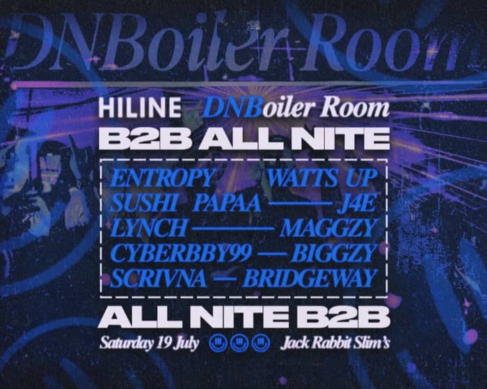 DnBoiler Room B2B All Nite tickets