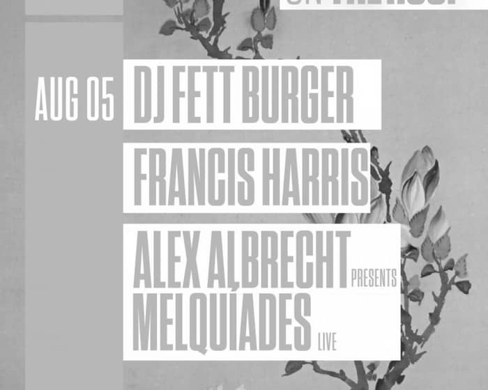 Sundays on The Roof - DJ Fett Burger/ Francis Harris/ Alex Albrecht tickets
