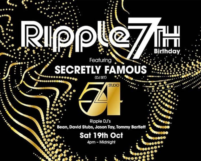 Ripple 7th Birthday - Studio 54 tickets