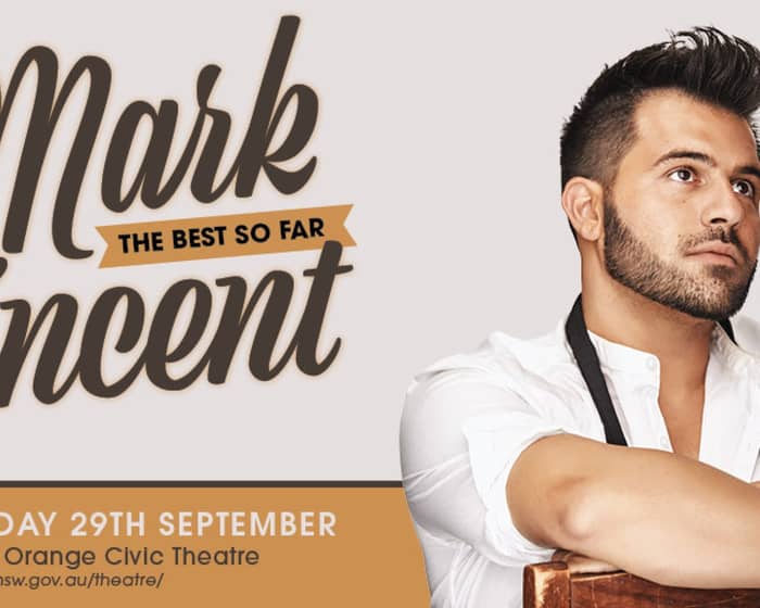 Mark Vincent tickets