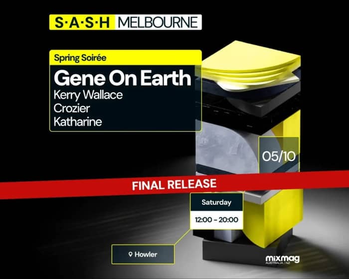 S.A.S.H Melbourne - Gene On Earth tickets