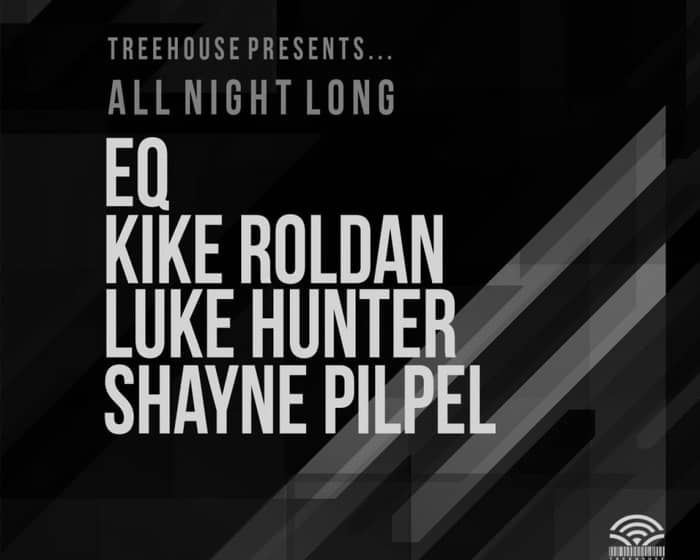 All Night Long at Treehouse Miami tickets