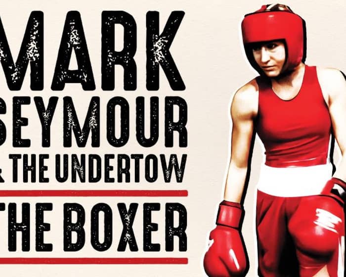 Mark Seymour & The Undertow tickets