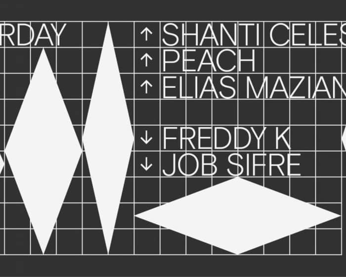 Freddy K / Job Sifre / Shanti Celeste / Peach / Elias Mazian tickets