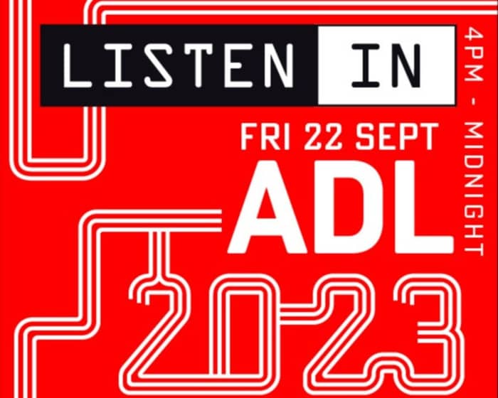 Listen In 2023 | Adelaide tickets