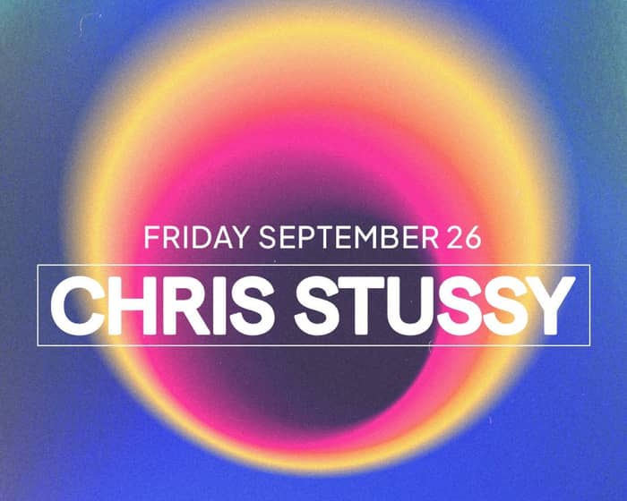 Chris Stussy tickets