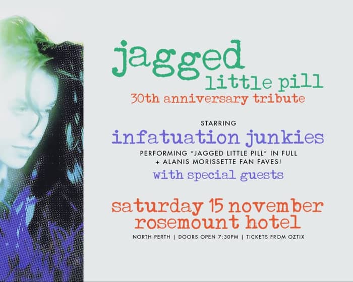Jagged Little Pill tribute performed by Infatuation Junkies tickets