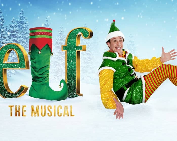 Elf The Musical tickets