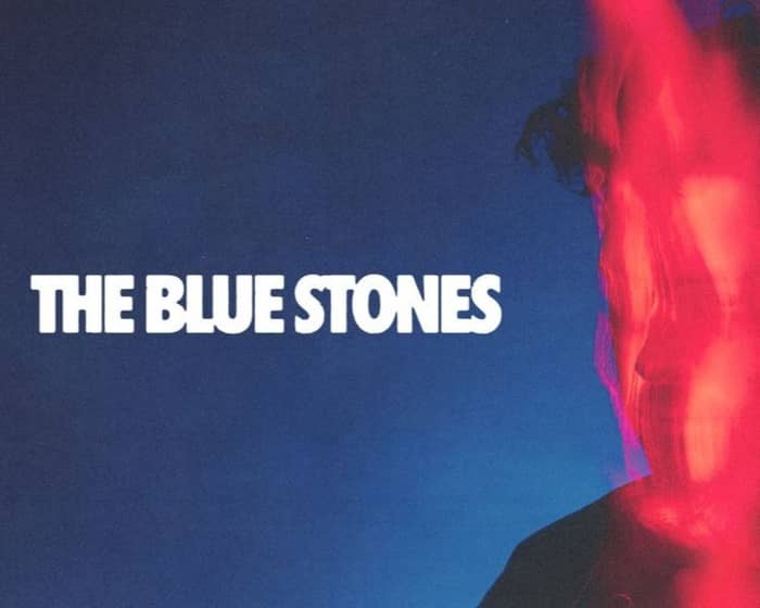 The Blue Stones tickets