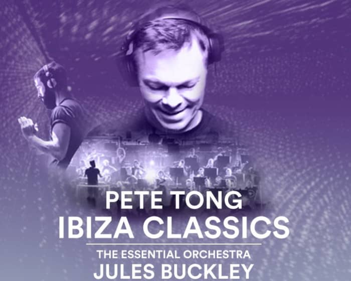 Nocturne Live - Pete Tong Presents Ibiza Classics tickets