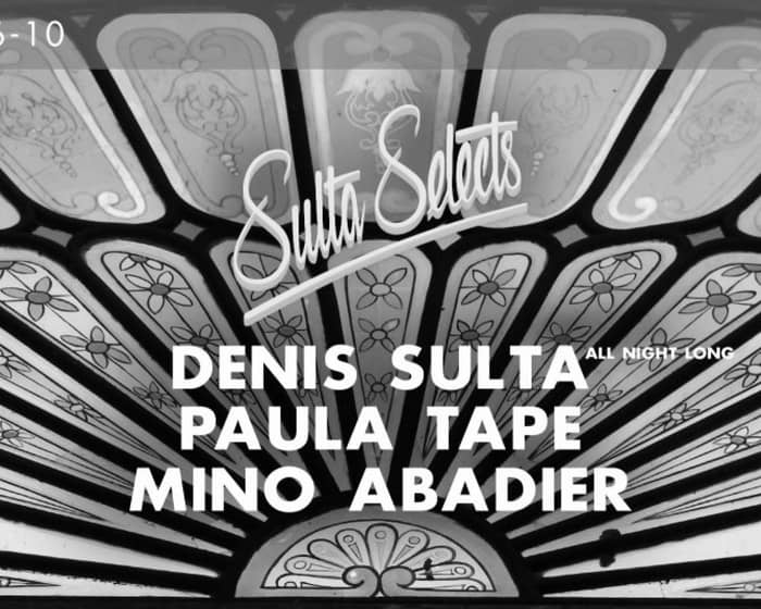 Claire ADE 2019 - Sulta Selects: Denis Sulta (All Night) tickets