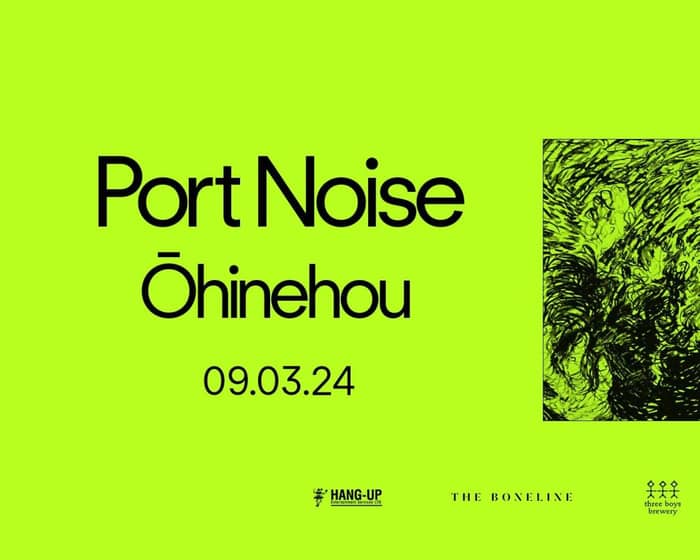 Port Noise Festival 2024 tickets
