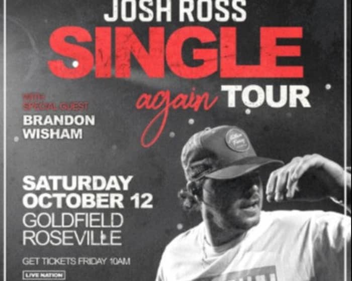 Josh Ross tickets