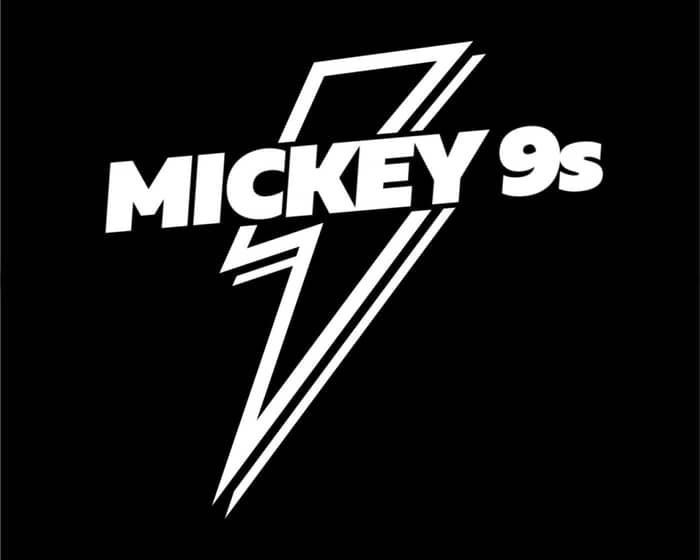 Mickey 9s tickets