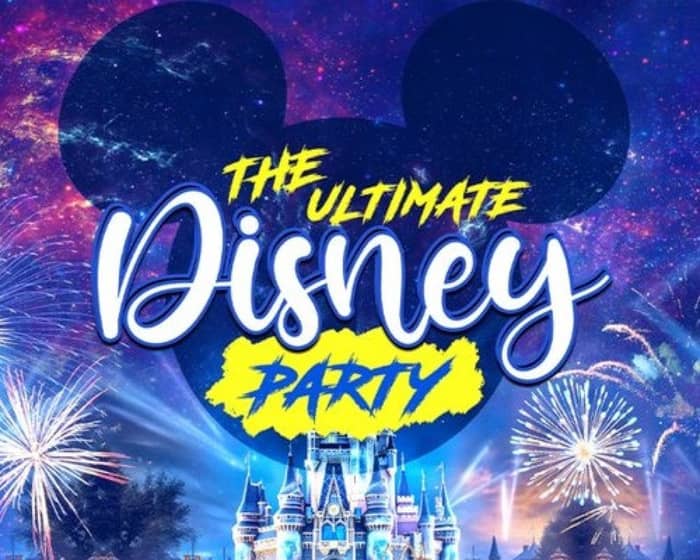 The Ultimate Disney Party tickets