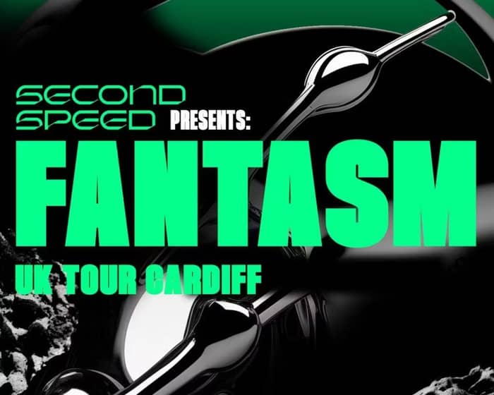 Second Speed: Fantasm tickets