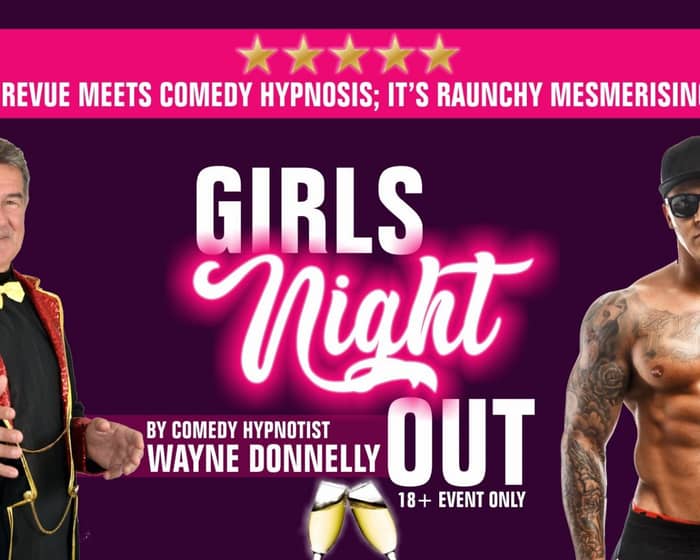 Girls Night Out with Comedy Hypnotist Wayne Donnelly at Katoomba RSL tickets