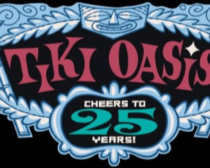 Tiki Oasis San Diego 2025 tickets