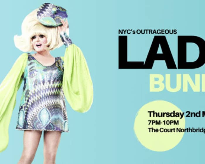 Lady Bunny - Don't Bring The Kids!! tickets