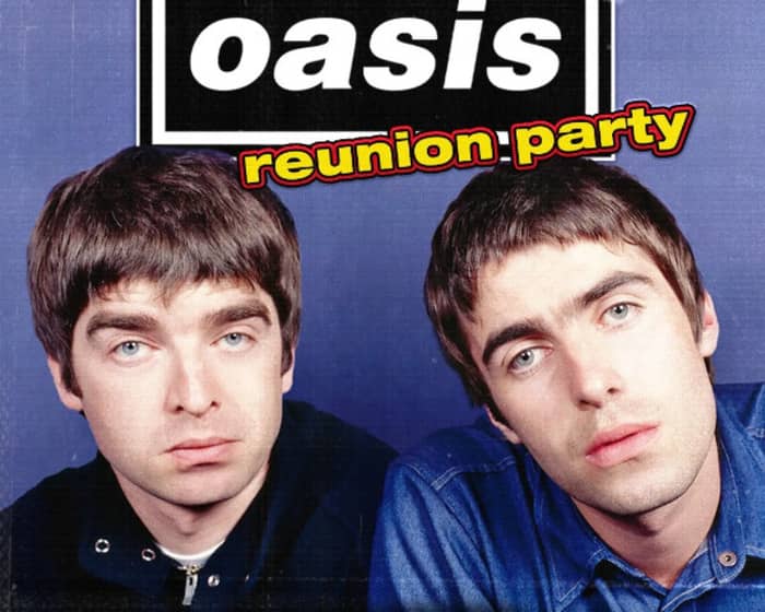 Oasis Reunion Party - Adelaide tickets