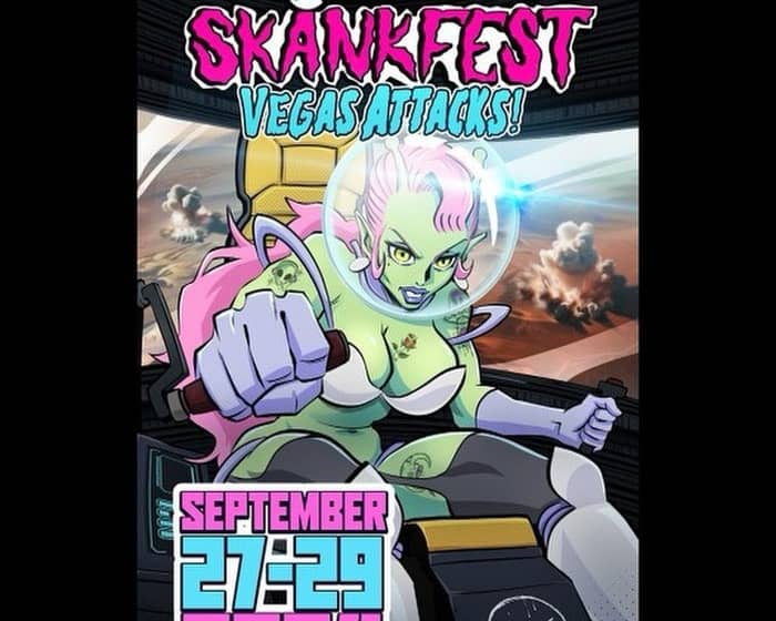 Skankfest 2024: Vegas Attacks! tickets