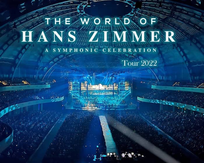 The World Of Hans Zimmer tickets