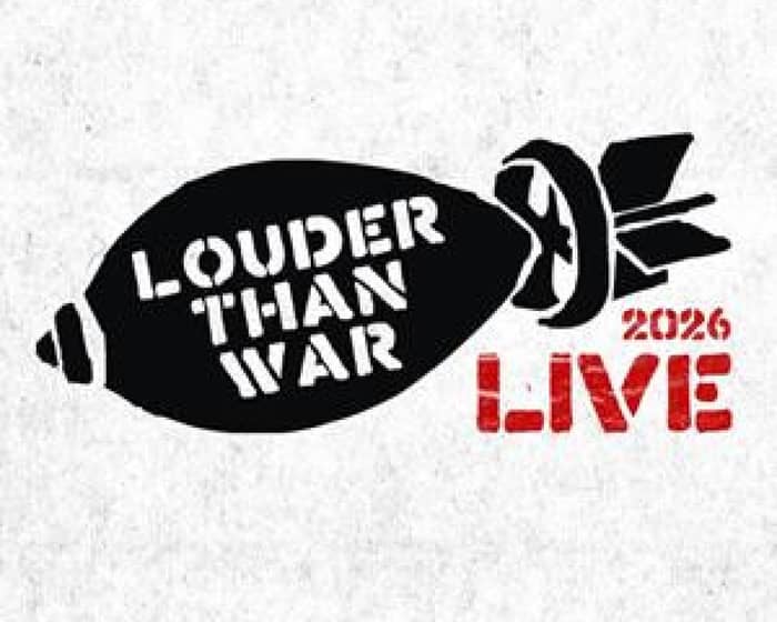 Louder Than War Live tickets