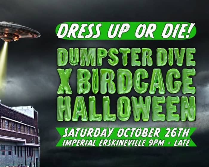 Dumpster Dive x Birdcage Halloween tickets