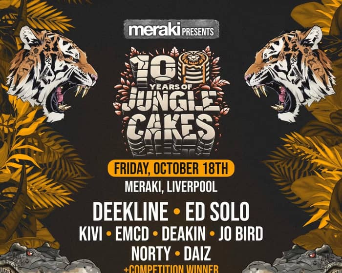 10 Years Of Jungle Cakes | Liverpool tickets